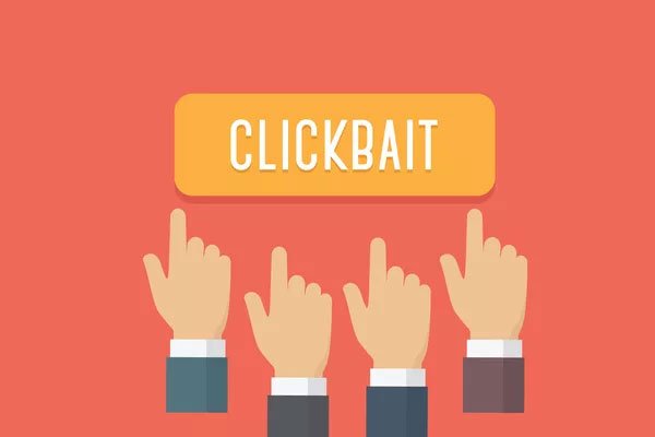 Clickbait luôn phóng đại vấn đề